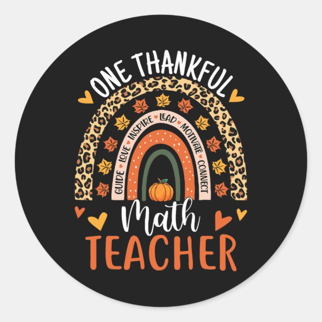 One Thankful Math Teacher Funny Thanksgiving Rainb Classic Round Sticker (Front)
