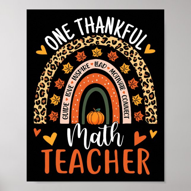 One Thankful Math Teacher Funny Thanksgiving Rainb Poster (Front)