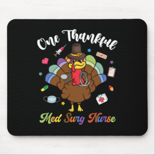 One Thankful Med Surg Nurse Turkey Happy Thanksgiv Mouse Mat