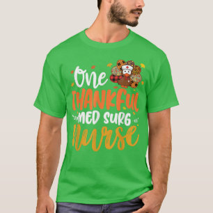 One Thankful Med Surg Nurse Turkey Leopard Thanksg T-Shirt