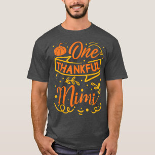 One Thankful Mimi Pumpkin Autumn Leaves Fall Thank T-Shirt
