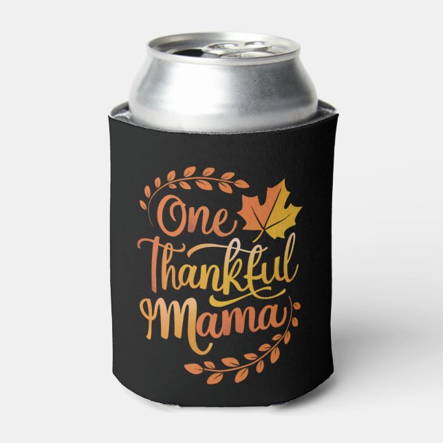 One Thankful Mum Cute Fall Thanksgiving  Autumn  Can Cooler (Can Front)