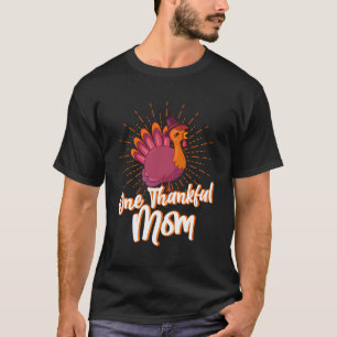 One Thankful Mum Happy Thanksgiving T-Shirt