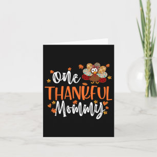 One Thankful Mummy Thanksgiving Family Matching Tu Card