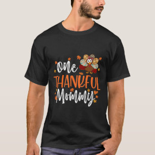 One Thankful Mummy Thanksgiving Family Matching Tu T-Shirt