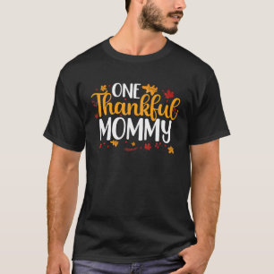 One Thankful Mummy Thanksgiving Family Matching Tu T-Shirt