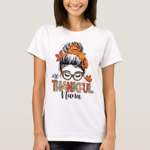 One Thankful Nana Messy Bun Fall Autumn Thanksgivi T-Shirt