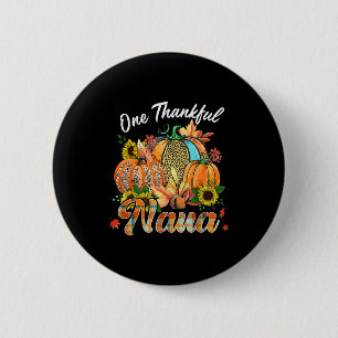 One Thankful Nana Pumpkin Fall Autumn Thanksgiving 6 Cm Round Badge