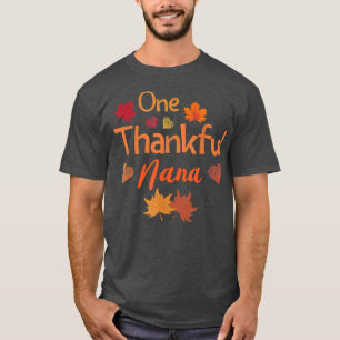 One thankful nana Thanksgiving cute women fall aut T-Shirt