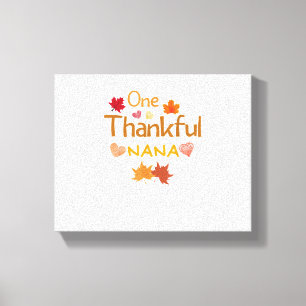 one thankful nana thanksgiving day family matching canvas print