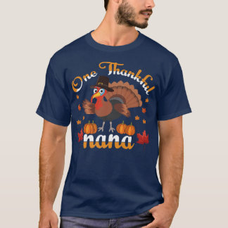 One Thankful Nana  Turkey With Pilgrim Hat  Thanks T-Shirt