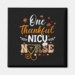 One Thankful Nicu Nurse Thanksgiving Fun Nursing F Magnet