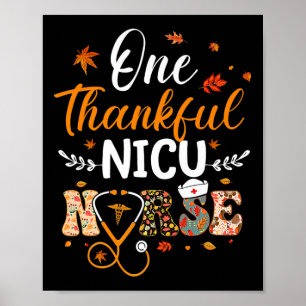 One Thankful Nicu Nurse Thanksgiving Fun Nursing F Poster