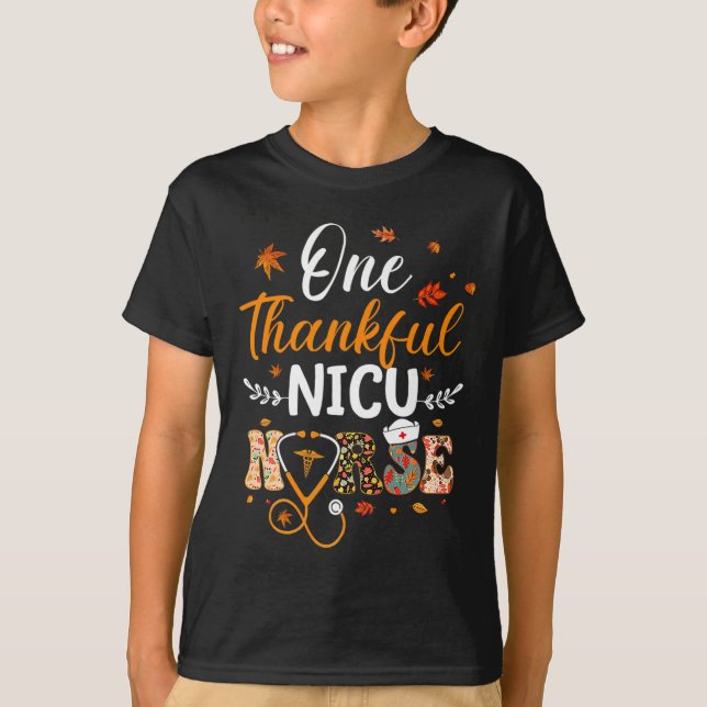 One Thankful Nicu Nurse Thanksgiving Fun Nursing F T-Shirt (Front)