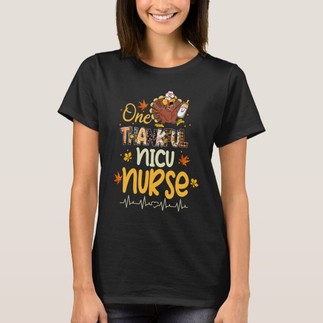 One Thankful NICU Nurse Turkey Stethoscope Thanksg T-Shirt (Front)