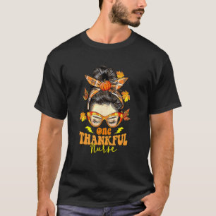 One Thankful Nurse Hippie Messy Bun Fall Thanksgiv T-Shirt