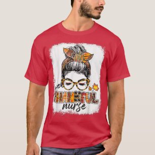 One Thankful Nurse Messy Bun Fall Leaves Autumn Th T-Shirt