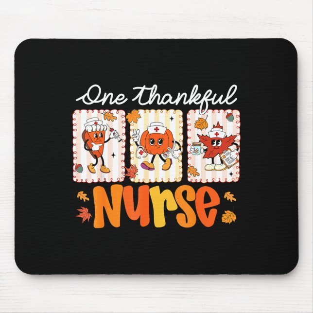 One Thankful Nurse Thanksgiving Turkey Day Nurse G Mouse Mat (Front)