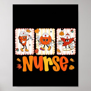 One Thankful Nurse Thanksgiving Turkey Day Nurse G Poster