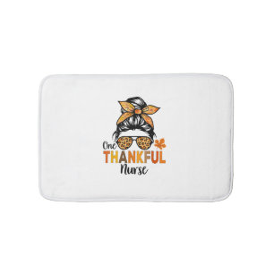One Thankful Nurse Thanksgiving Women Messy Bun Le Bath Mat