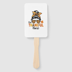 One Thankful Nurse Thanksgiving Women Messy Bun Le Hand Fan