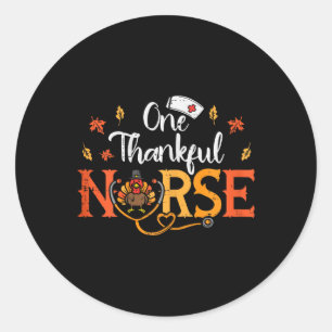 One Thankful Nurse Turkey Thanksgiving Scrub Top F Classic Round Sticker
