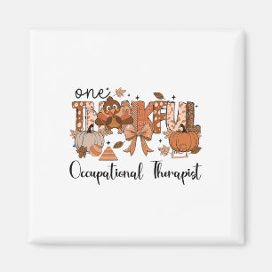 One Thankful Occupational Therapist Thanksgiving O Magnet