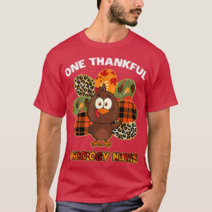 One Thankful Oncology Nurse Autumn Fall Turkey Tha T-Shirt