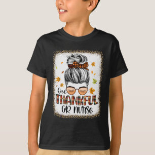 One Thankful Or Nurse Leopard Messy Bun Thanksgivi T-Shirt