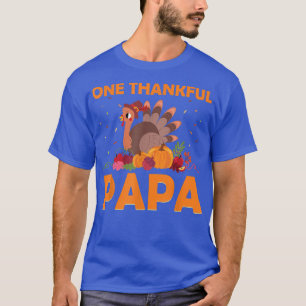 One Thankful Papa Matching Autumn Turkey Thanksgiv T-Shirt