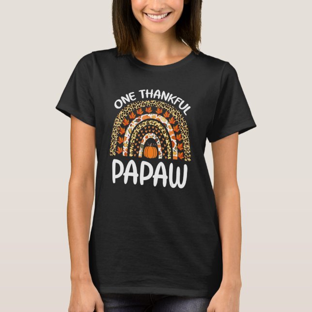 One Thankful Papaw Thanksgiving Rainbow Leopard Fa T-Shirt (Front)