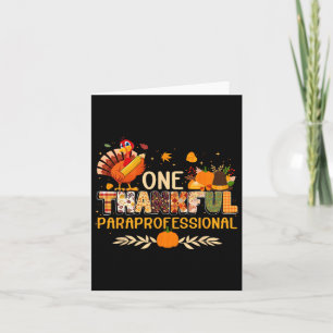 One Thankful Paraprofessional Turkey Autumn Thanks Card