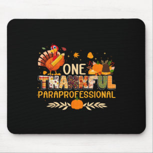 One Thankful Paraprofessional Turkey Autumn Thanks Mouse Mat