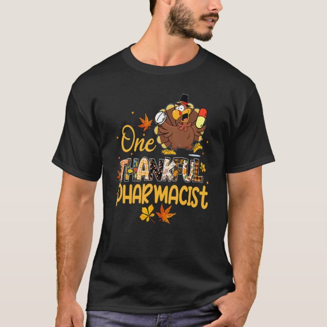 One Thankful Pharmacist Turkey Pilgrim Hat Thanksg T-Shirt (Front)