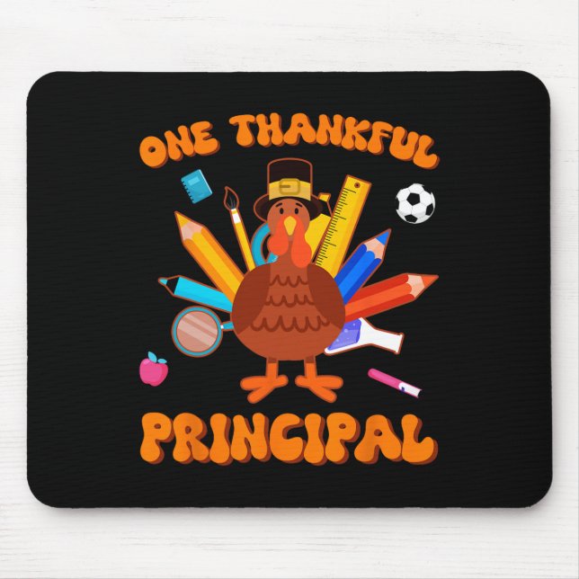 One Thankful Principal Administrator Turkey Thanks Mouse Mat (Front)