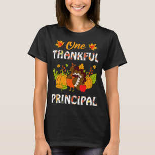 One Thankful Principal Turkey Teacher Life Thanksg T-Shirt