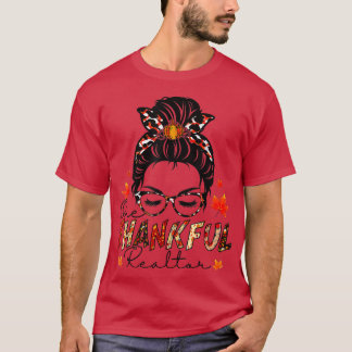 One Thankful Realtor Messy Bun Women Fall Cute Tha T-Shirt