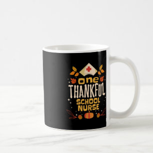 One Thankful School Nurse Fall Thanksgiving Nursin Coffee Mug
