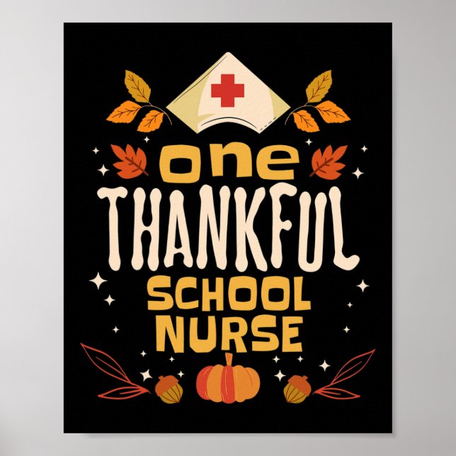 One Thankful School Nurse Fall Thanksgiving Nursin Poster (Front)