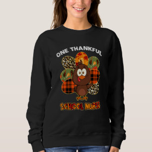 One Thankful School Nurse Turkey Autumn Fall Thank Sweatshirt