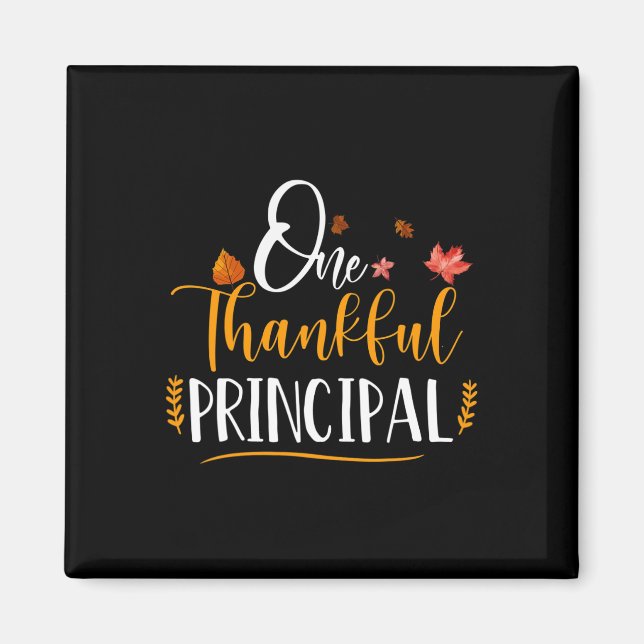One Thankful School Principal Fall Thanksgiving Pr Magnet (Front)