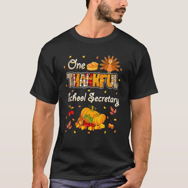One Thankful School Secretary Fall Autumn Thanksgi T-Shirt (Front)