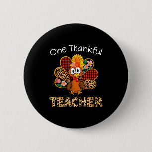 One Thankful Teacher Funny Cute Turkey Thanksgivin 6 Cm Round Badge
