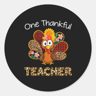One Thankful Teacher Funny Cute Turkey Thanksgivin Classic Round Sticker