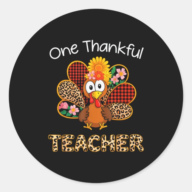 One Thankful Teacher Funny Cute Turkey Thanksgivin Classic Round Sticker (Front)