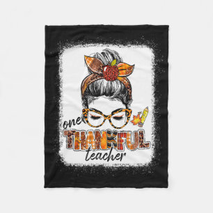 One Thankful Teacher Messy Bun Cute Fall Autumn Th Fleece Blanket