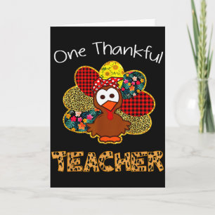 One Thankful Teacher Shirt Funny Cute Turkey Thank Card