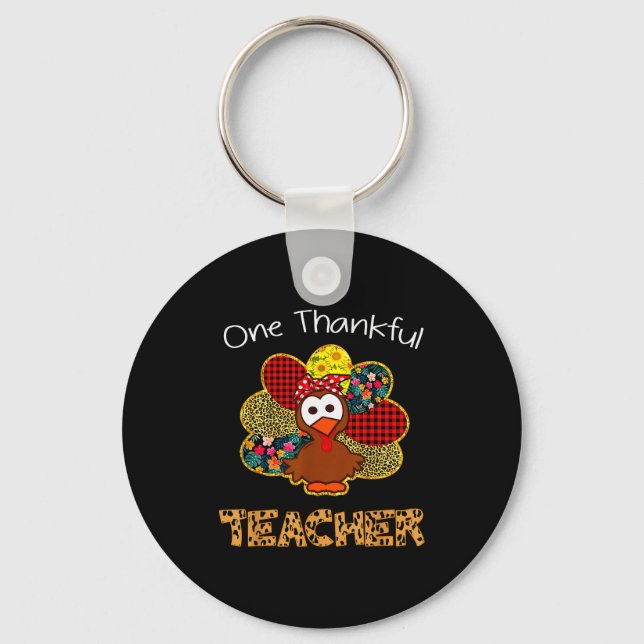 One Thankful Teacher Shirt Funny Cute Turkey Thank Key Ring (Front)