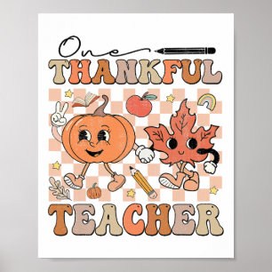 One Thankful Teacher Thanksgiving Groovy Fall Autu Poster
