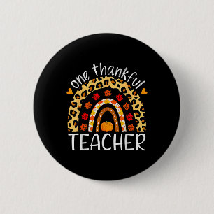 One Thankful Teacher Thanksgiving Rainbow Leopard 6 Cm Round Badge